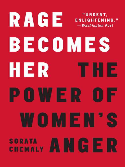 Title details for Rage Becomes Her by Soraya Chemaly - Wait list